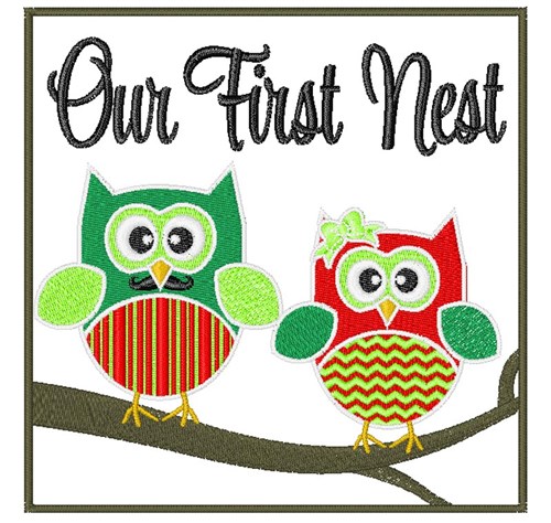 Our First Nest Machine Embroidery Design