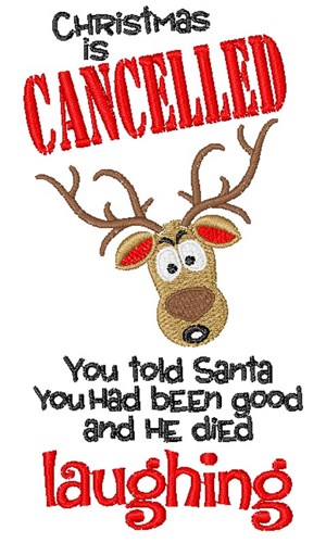 Christmas Is Cancelled Machine Embroidery Design