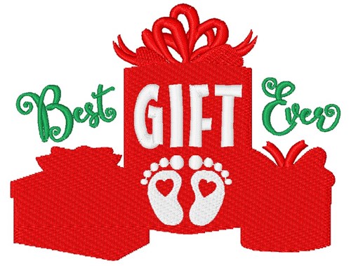 Best Gift Ever Machine Embroidery Design