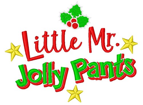 Little Mr. Jolly Pants Machine Embroidery Design