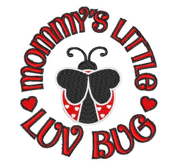 Picture of Mommy's Little Luv Bug Machine Embroidery Design