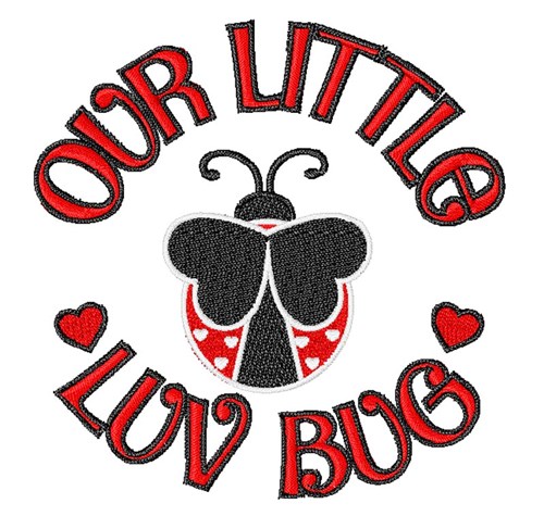 Our Little Luv Bug Machine Embroidery Design