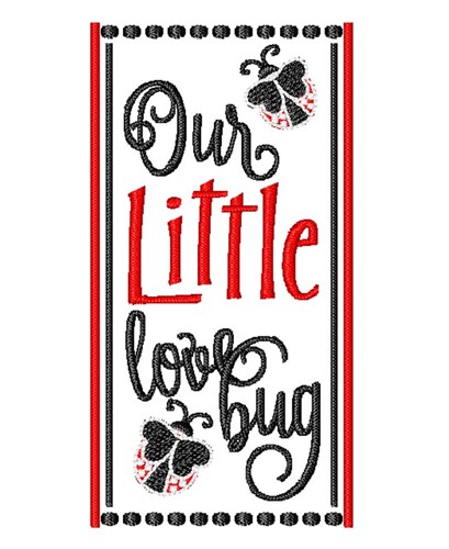 Our Little Love Bug Machine Embroidery Design