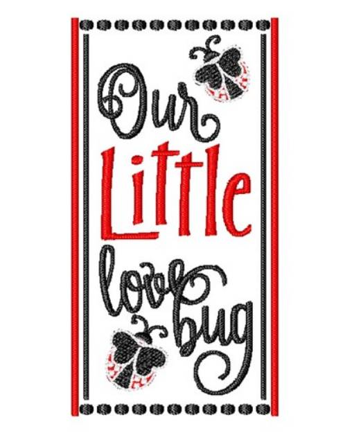 Picture of Our Little Love Bug Machine Embroidery Design