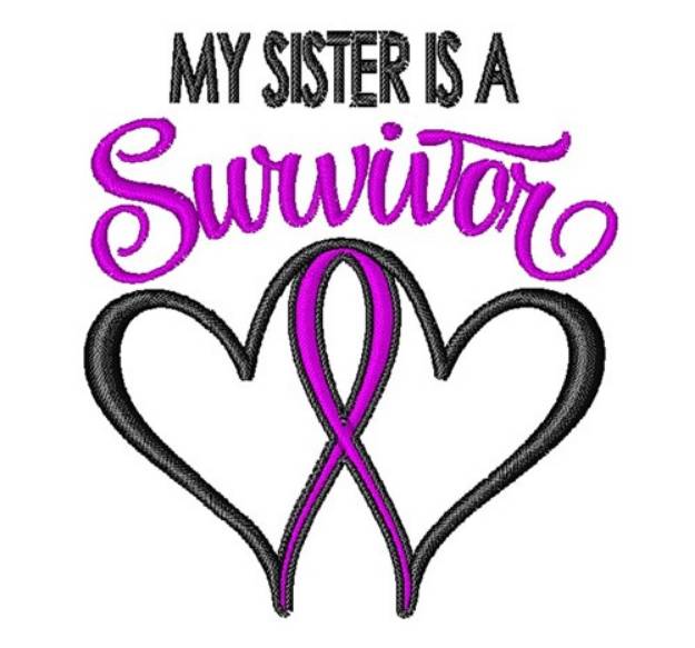 Picture of Sister Is A Survivor Machine Embroidery Design