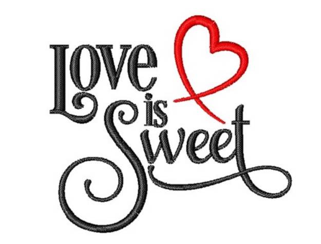 Picture of Love Is Sweet Machine Embroidery Design