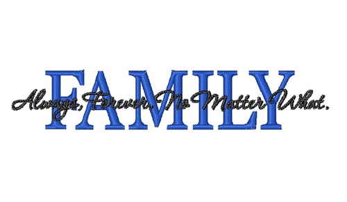 Family Always Machine Embroidery Design
