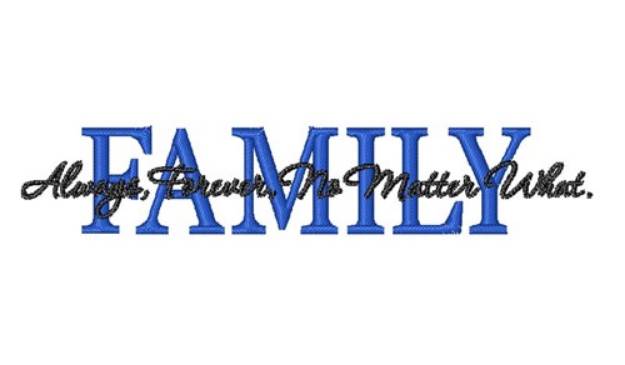 Picture of Family Always Machine Embroidery Design