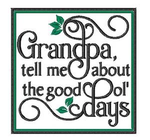 Picture of Grandpa Good Ol Days