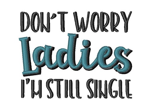 Dont Worry Ladies Machine Embroidery Design