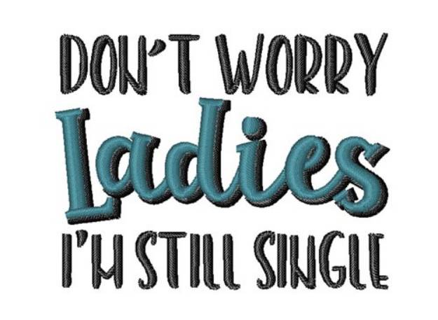 Picture of Dont Worry Ladies Machine Embroidery Design