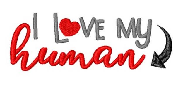 Picture of Love My Human Machine Embroidery Design