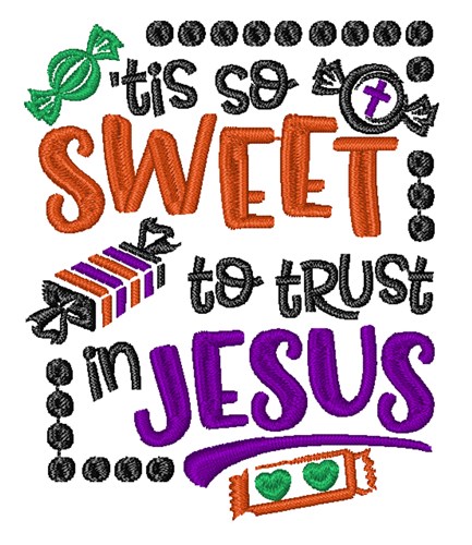 Trust In Jesus Machine Embroidery Design