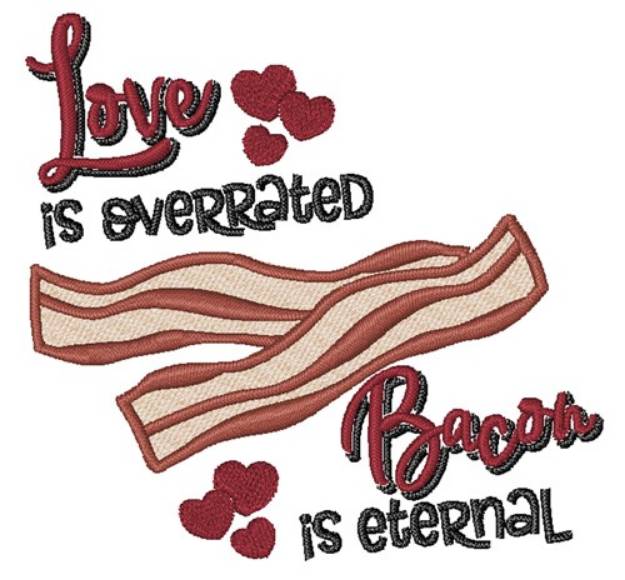 Picture of Bacon Is Eternal Machine Embroidery Design