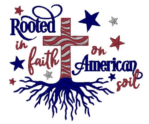 Rooted In Faith Machine Embroidery Design