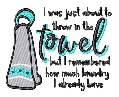 Throw In Towel Machine Embroidery Design