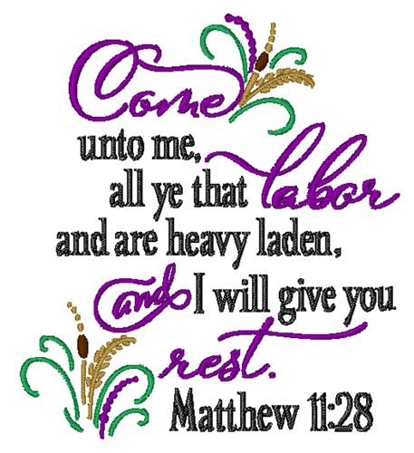 Matthew 11:28 Machine Embroidery Design