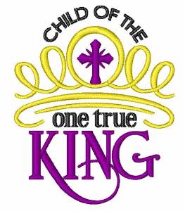 Picture of Child Of The King Machine Embroidery Design