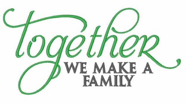Picture of Together Family Machine Embroidery Design