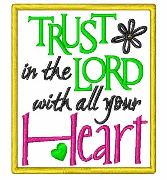 Picture of Trust In The Lord Machine Embroidery Design
