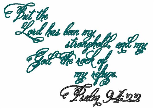 Psalm 94:22 Machine Embroidery Design