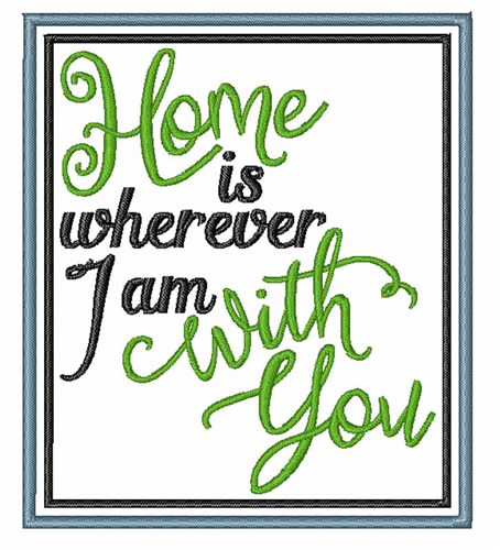 I Am With You Machine Embroidery Design