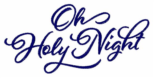 O Holy Night Machine Embroidery Design