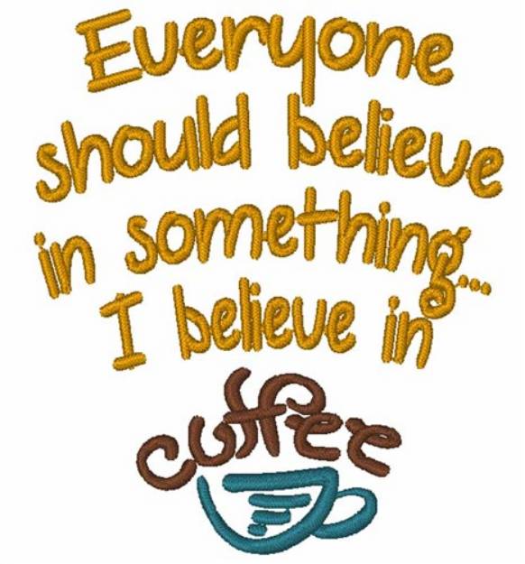 Picture of Believe In Coffee