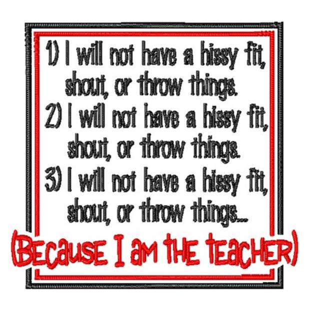 Picture of I Am The Teacher Machine Embroidery Design