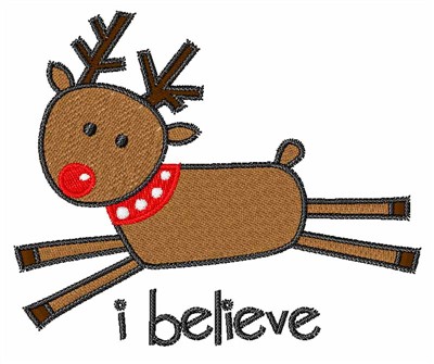 Rudolph I Believe Machine Embroidery Design