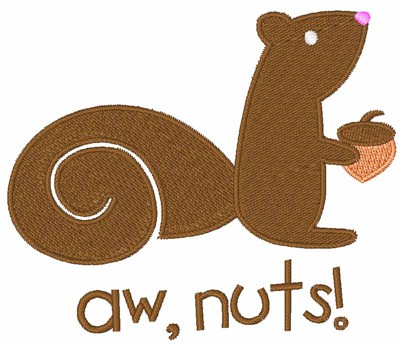 Brown Squirrel Aw Nuts Machine Embroidery Design