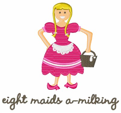 Maids A-Milking Machine Embroidery Design