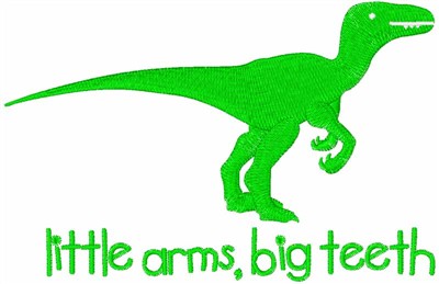 Little Arms, Big Teeth Machine Embroidery Design