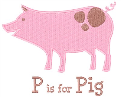 P Is For Pig Machine Embroidery Design