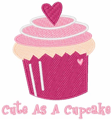 Cute As A Cupcake Machine Embroidery Design