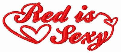 Red Is Sexy Machine Embroidery Design