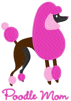 Poodle Mom Machine Embroidery Design