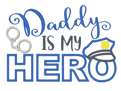 Daddy Hero Police Machine Embroidery Design