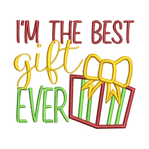 Best Gift Ever Machine Embroidery Design