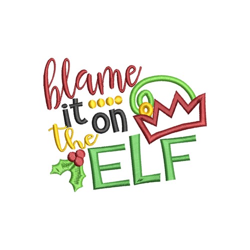 Blame It On The Elf Machine Embroidery Design