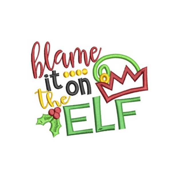 Picture of Blame It On The Elf Machine Embroidery Design