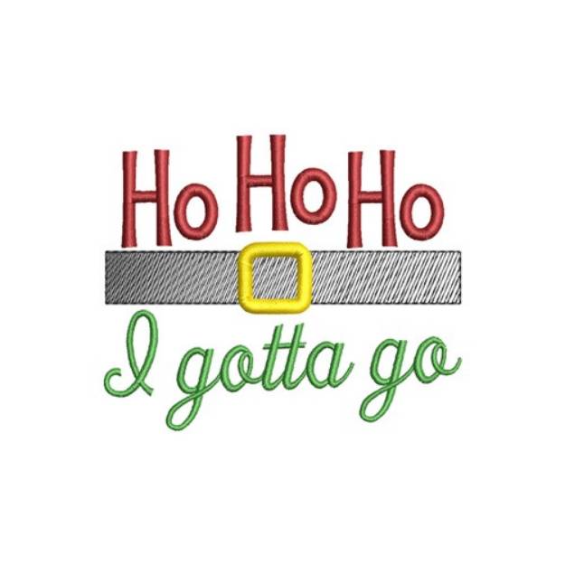Picture of Ho Ho Ho Gotta Go Machine Embroidery Design