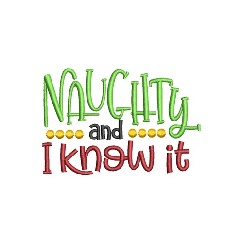 Naughty And Know it Machine Embroidery Design