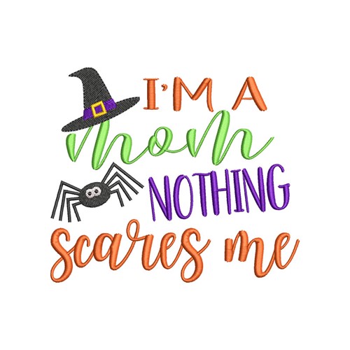 Nothing Scares Me Machine Embroidery Design