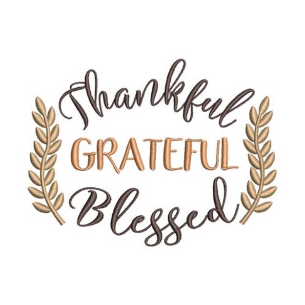 Picture of Thankful Grateful Blessed Machine Embroidery Design