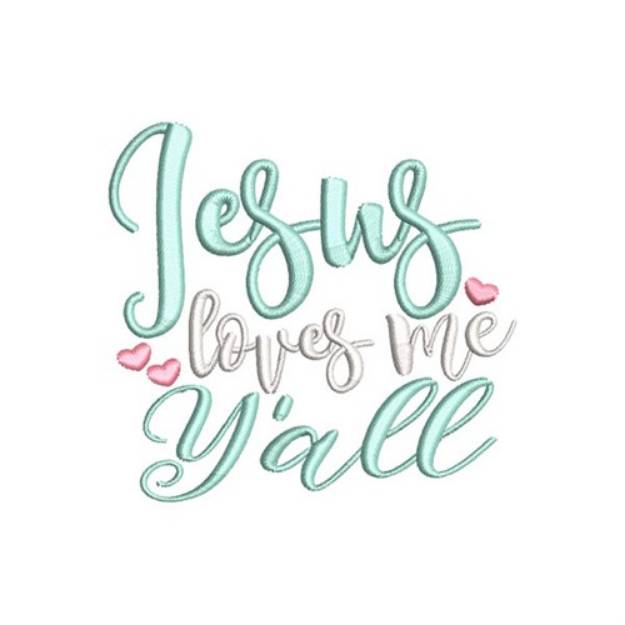 Picture of Jesus Loves Me Yall Machine Embroidery Design