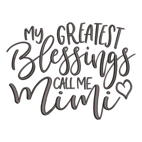Mimis Greatest Blessings Machine Embroidery Design