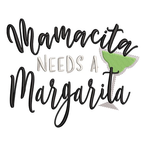 Mamacita Needs a Margarita Machine Embroidery Design