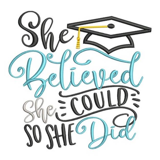 Picture of She Believed Graduation Machine Embroidery Design