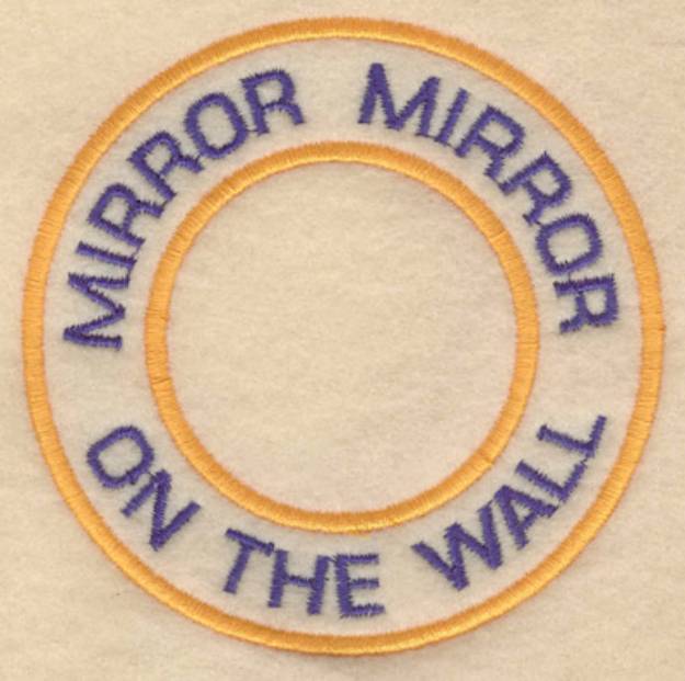 Picture of Mirror Mirror On The Wall Machine Embroidery Design